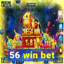 56 win bet